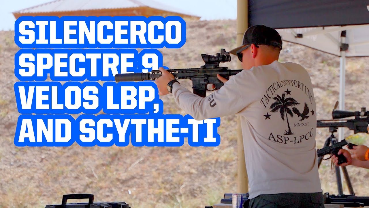 SilencerCo Spectre 9, Velos LBP line up, and Scythe-Ti at CANCON Arizona 2024!