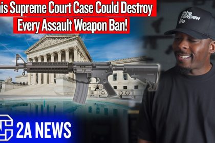 This Supreme Court Case Could Destroy Every Assault Weapon Ban!