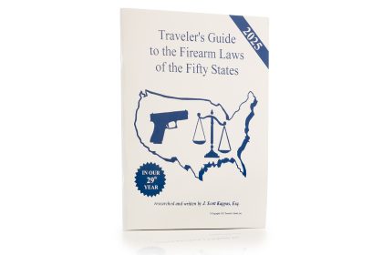 Have Gun, Will Travel: Traveler’s Guide to the Firearm Laws of the Fifty States