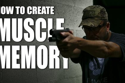 How to create muscle memory | Training Techniques | Tactical Rifleman