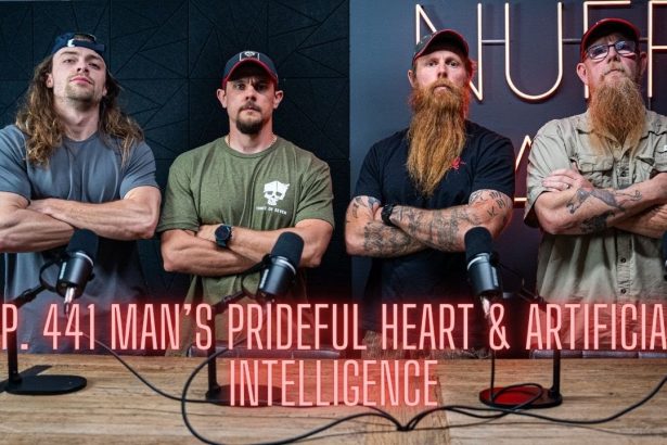 Ep. 441 Man’s Prideful Heart & Artificial Intelligence
