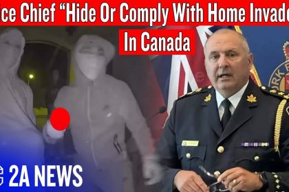 Police Chief Urges Citizens To Comply With Home Invaders Or Just Hide In Canada