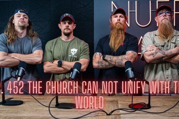 Ep. 452 The Church CAN NOT Unify With The World