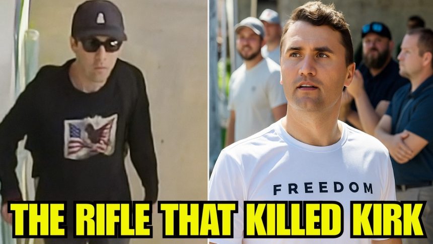 The Make Of Rifle & Caliber Used To Assassinate Charlie Kirk