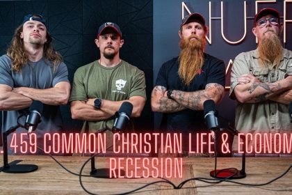 Ep. 459 Common Christian Life & Economic Recession