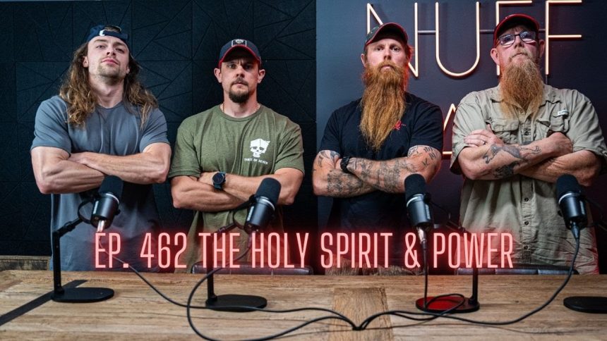 Ep. 462 The Holy Spirit & Power