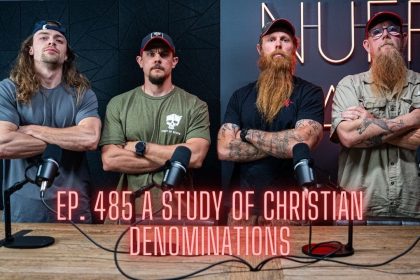 Ep. 485 A Study Of Christian Denominations