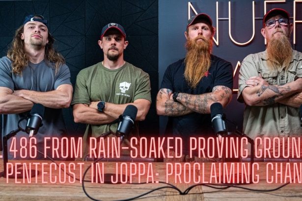 Ep. 486 From Rain-Soaked Proving Grounds to Pentecost in Joppa: Proclaiming Change