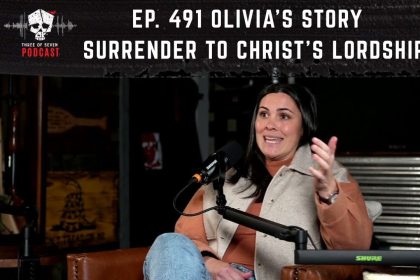 Ep. 491 Olivia’s Story | Surrender To Christ’s Lordship