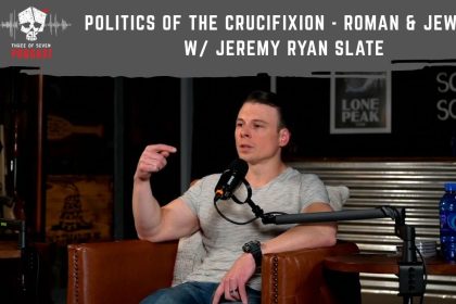 Politics of The Crucifixion – Roman & Jewish w/ Jeremy Ryan Slate