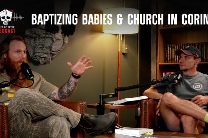 Baptizing Babies & Church In Corinth