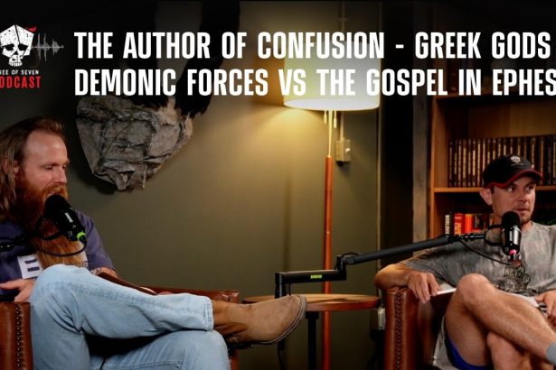 The Author of Confusion – Greek Gods & Demonic Forces vs The Gospel In Ephesus