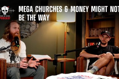 MEGA Churches & Money Might Not Be The Way