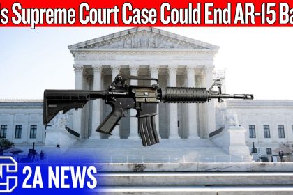 SCOTUS Is About To Decide If States Can Ban Your AR-15