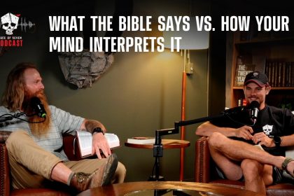 What The Bible Says Vs. How Your Mind Interprets It