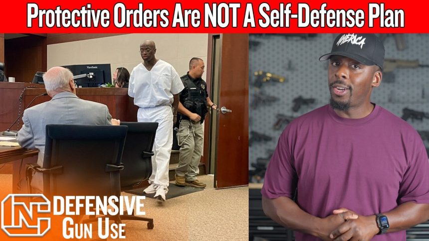 Protective Orders Are Not A Self-Defense Plan