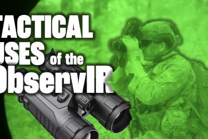 Tactical Uses of the ObservIR | AGM Global Vision | Tactical Rifleman